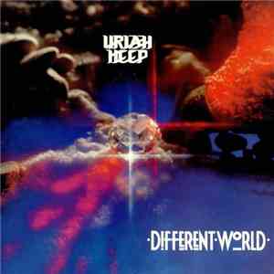 Uriah Heep - Different World album flac