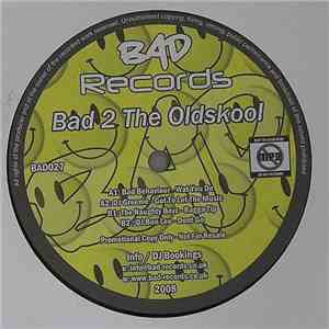 Various - Bad 2 The Oldskool album flac