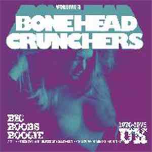 Various - Bonehead Crunchers Volume 3 album flac
