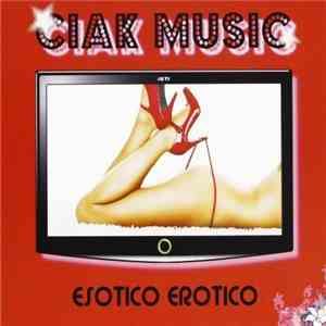 Various - Ciak Music - Esotico Erotico album flac