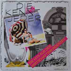 Various - Die Kennt Jeder - Die Hits Der Wirtschaftswunderzeit album flac