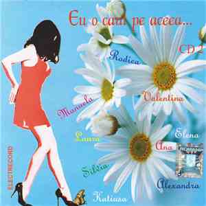 Various - Eu O Caut Pe Aceea ... - CD 2 album flac