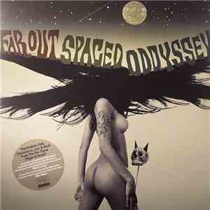 Various - Far Out Spaced Oddyssey album flac