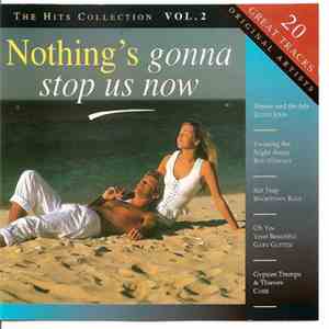 Various - Nothing's Gonna Stop Us Now - The Hits Collection Vol. 2 album flac