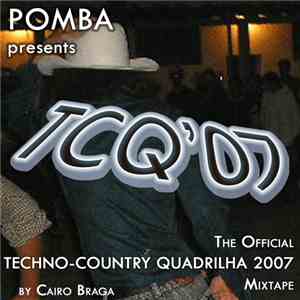 Various - The Official Techno-Country Quadrilha 2007 Mixtape album flac