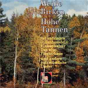Various - Weisse Birken - Hohe Tannen album flac