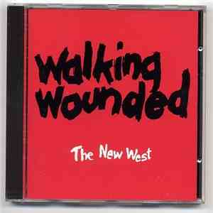 Walking Wounded - The New West album flac