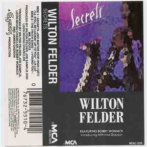 Wilton Felder Featuring Bobby Womack Introducing Alltrinna Grayson - Secrets album flac