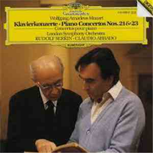 Wolfgang Amadeus Mozart – London Symphony Orchestra - Rudolf Serkin - Claudio Abbado - Klavierkonzerte · Piano Concertos Nos. 21 & 23 album flac