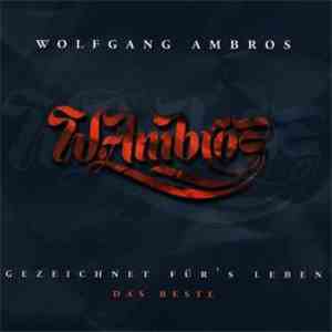 Wolfgang Ambros - Gezeichnet Für's Leben - Das Beste album flac