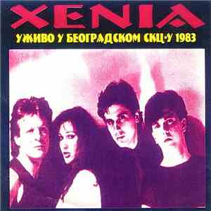 Xenia  - Уживо У Београдском СКЦ-у 1983 album flac