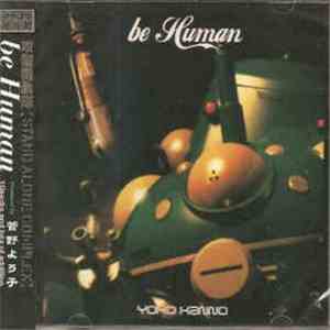 Yoko Kanno - Be Human album flac