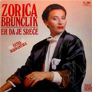 Zorica Brunclik - Eh, Da Je Sreće album flac