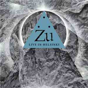 Zu - Live In Helsinki album flac