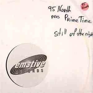 95 North Presents Prime Time - Still Of The Night album flac
