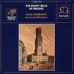 Aimé Lombaert - The Belfry Bells Of Bruges album flac