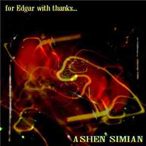Ashen Simian - For Edgar With Thanks... album flac