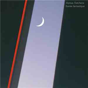 Asmus Tietchens - Soirée Fantastique album flac