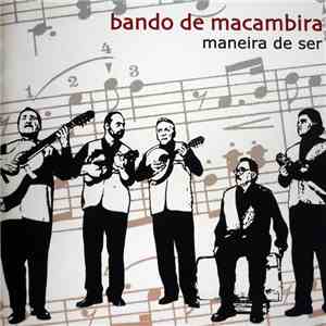 Bando De Macambira - Maneira de Ser album flac