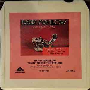 Barry Manilow - Tryin' To Get The Feeling album flac
