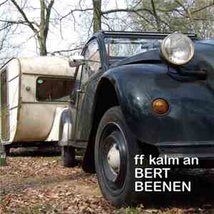 Bert Beenen - Ff Kalm An album flac