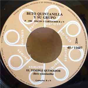 Beto Quintanilla Y Su Grupo - El Temible Quemador / Reto En La Frontera album flac