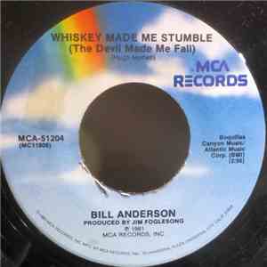 Bill Anderson  - Whiskey Made Me Stumble album flac