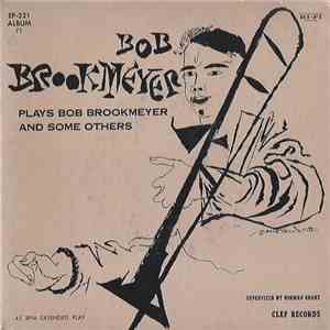 Bob Brookmeyer - Bob Brookmeyer Plays Bob Brookmeyer And Some Others album flac