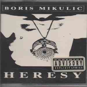 Boris Mikulic - Heresy album flac