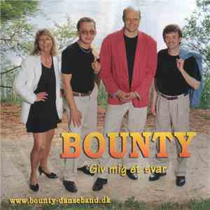 Bounty  - Giv Mig Et Svar album flac