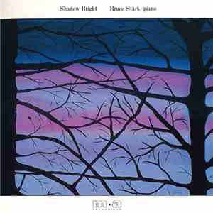 Bruce Stark - Shadow Bright album flac