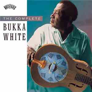Bukka White - The Complete Bukka White album flac