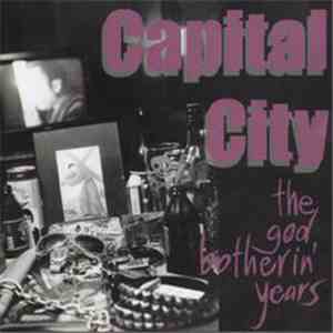 Capital City - The God Botherin' Years album flac
