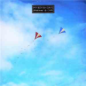 Care - My Boyish Days (Drink To Me) album flac