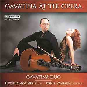 Cavatina Duo - Cavatina At The Opera album flac