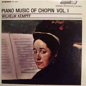 Chopin / Wilhelm Kempff - Piano Music Of Chopin Vol. I album flac