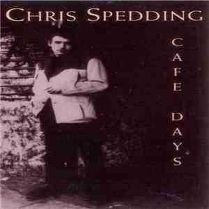 Chris Spedding - Cafe Days album flac
