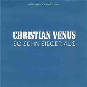 Christian Venus - So Sehn Sieger Aus album flac