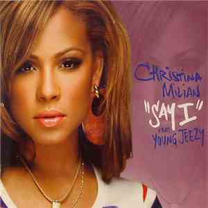 Christina Milian Feat. Young Jeezy - Say I album flac