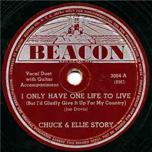 Chuck & Ellie Story - I Only Have One Life To Live / Just A Letter Or Two album flac