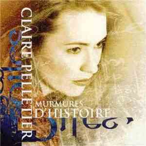 Claire Pelletier - Murmures D'Histoire album flac