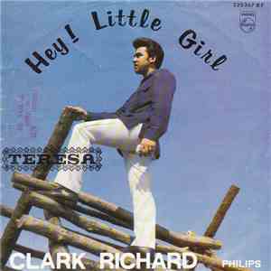 Clark Richard - Hey! Little Girl album flac