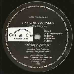 Claudio Guzmán - Señor Director / Estos Dias album flac