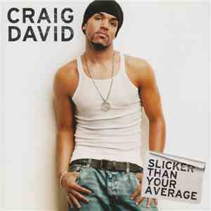 Craig David - Slicker Than Your Average album flac