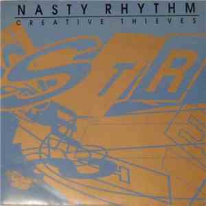 Creative Thieves - ‎Nasty Rhythm album flac
