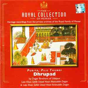 Dagar Brothers  = Late Khan Sahib Ustad Nasir Moinuddin Dagar, Late Khan Sahib Ustad Nasir Aminuddin Dagar - Raga: Puriya, Pilu Thumri album flac