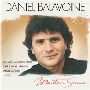 Daniel Balavoine - Master Serie Vol. 2 album flac