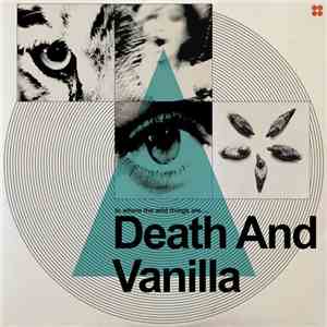 Death And Vanilla - To Where The Wild Things Are..... album flac