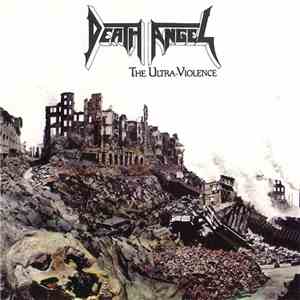 Death Angel  - The Ultra-Violence album flac