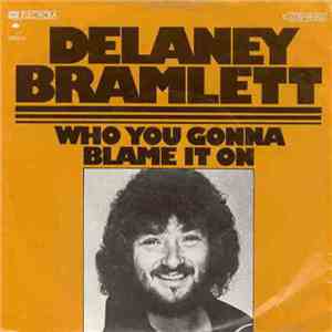 Delaney Bramlett - Who You Gonna Blame It On album flac